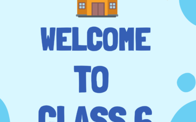 Welcome to Class 6!